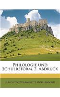 Philologie Und Schulreform. 2. Abdruck