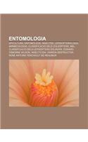 Entomologia: Apicultura, Entomolegs, Insectes, Lepidopterologia, Mirmecologia, Classificacio Dels Coleopters, Mel(Catalan)
