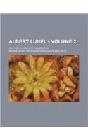 Albert Lunel (Volume 2 ); Or, the Chateau of Languedoc