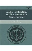 Audio Localization in the Automatic Cameraman