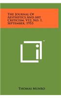 The Journal of Aesthetics and Art Criticism, V12, No. 1, September, 1953