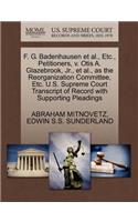 F. G. Badenhausen et al., Etc., Petitioners, V. Otis A. Glazebrook, Jr., et al., as the Reorganization Committee, Etc. U.S. Supreme Court Transcript of Record with Supporting Pleadings