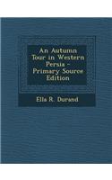 Autumn Tour in Western Persia