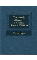 World Aflame