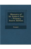 Memoirs of Sir Robert Peel