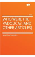 Who Were the Padouca? [and Other Articles]