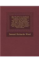 Norwalk After Two Hundred & Fifty Years, an Account of the Celebration of the 250th Anniversary of the Charter of the Town, 1651--September 11th--1901; Including Historical Sketches of Churches, Schools, Old Homes, Institutions, Eminent Men, Patrio