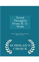 Great Thoughts from H. G. Wells - Scholar's Choice Edition