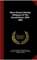 Mary Aloysia Hardey, Religious Of The Sacred Heart, 1809-1886;