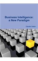 Business Intelligence: a New Paradigm