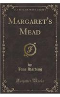 Margaret's Mead (Classic Reprint)