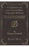 A Narrative of the Case of Miss. Margaret McAvoy