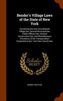 Bender's Village Laws of the State of New York