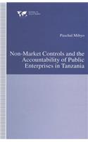 Non-Market Controls and the Accountability of Public Enterprises in Tanzania