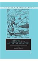 Studies in the Medieval Atlantic