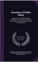 Questions of Public Policy