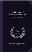 Militia Law of Massachusetts, 1866