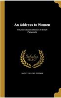 An Address to Women; Volume Talbot Collection of British Pamphlets