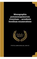 Monographia Pneumonopomorum Viventium ... Accedente Fossilium Enumeratione