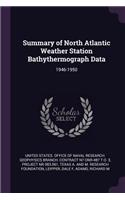 Summary of North Atlantic Weather Station Bathythermograph Data
