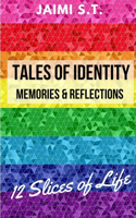 Tales of Identity: Memories & Reflections