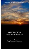 Autumn Son: Poetry For The Modern Man