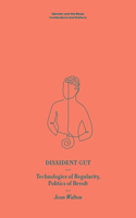 Dissident Gut