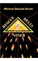 Rescue Delta Niner: (English)