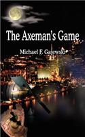 The Axeman's Game: (English)