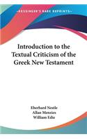 Introduction to the Textual Criticism of the Greek New Testament