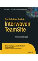 Definitive Guide to Interwoven Teamsite