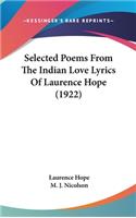 Selected Poems From The Indian Love Lyrics Of Laurence Hope (1922)