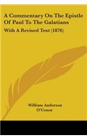 Commentary On The Epistle Of Paul To The Galatians