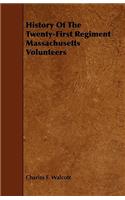 History Of The Twenty-First Regiment Massachusetts Volunteers
