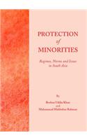 Protection of Minorities: Regimes, Norms and Issues in South Asia