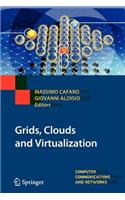 Grids, Clouds and Virtualization