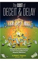 Cost of Deceit and Delay