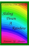 Sliding Down A Rainbow