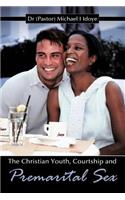 Christian Youth, Courtship and Premarital Sex