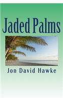 Jaded Palms