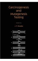 Carcinogenesis and Mutagenesis Testing