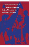 Sensory Coding in the Mammalian Nervous System