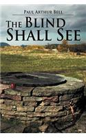 The Blind Shall See: (English)