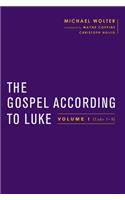 The Gospel According to Luke: Volume I (Luke 1â9:50)(Baylor-Mohr Siebeck Studies in Early Christianity)