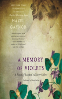 Memory of Violets Lib/E: A Novel of London's Flower Sellers