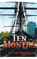 Ten Months