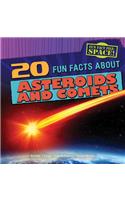 20 Fun Facts about Asteroids and Comets