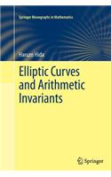 Elliptic Curves and Arithmetic Invariants