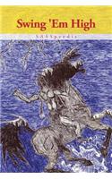 Swing 'em High: (English)