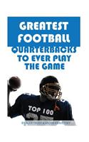 Greatest Football Quarterbacks to Ever Play the Game